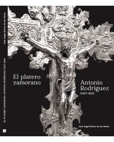 Libro El "Platero Zamorano Antonio Rodríguez" - José Ángel Rivera De Las Heras